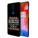 Papa the legend Printed Slim Cases and Cover for OnePlus 7T Pro