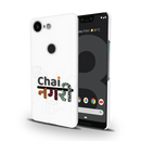 Chai Nagri Printed Slim Cases and Cover for Pixel 3 XL