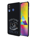 Everyting is okay Printed Slim Cases and Cover for Galaxy M30