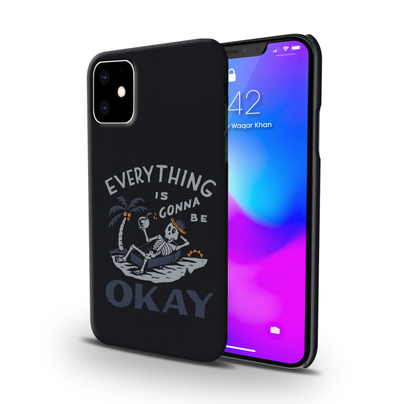 Everyting is okay Printed Slim Cases and Cover for iPhone 11