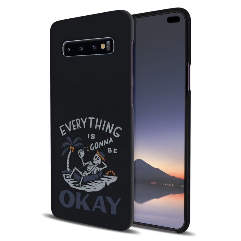 Everyting is okay Printed Slim Cases and Cover for Galaxy S10