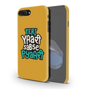 Teri Yari sabse pyari Printed Slim Cases and Cover for iPhone 7 Plus