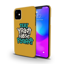 Teri Yari sabse pyari Printed Slim Cases and Cover for iPhone 11