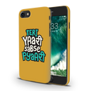 Teri Yari sabse pyari Printed Slim Cases and Cover for iPhone 7