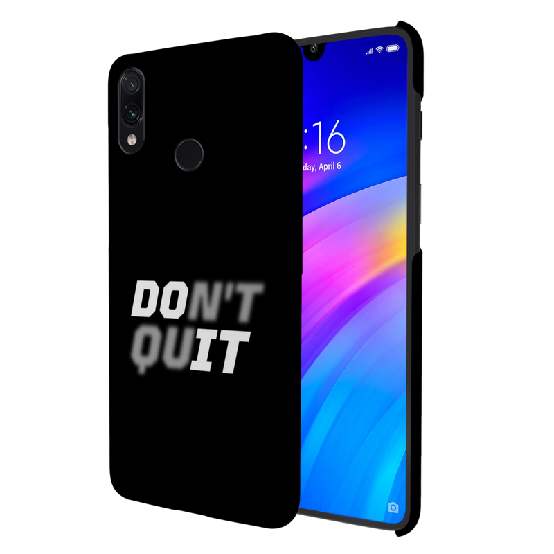 Don't quit Printed Slim Cases and Cover for Redmi Note 7 Pro