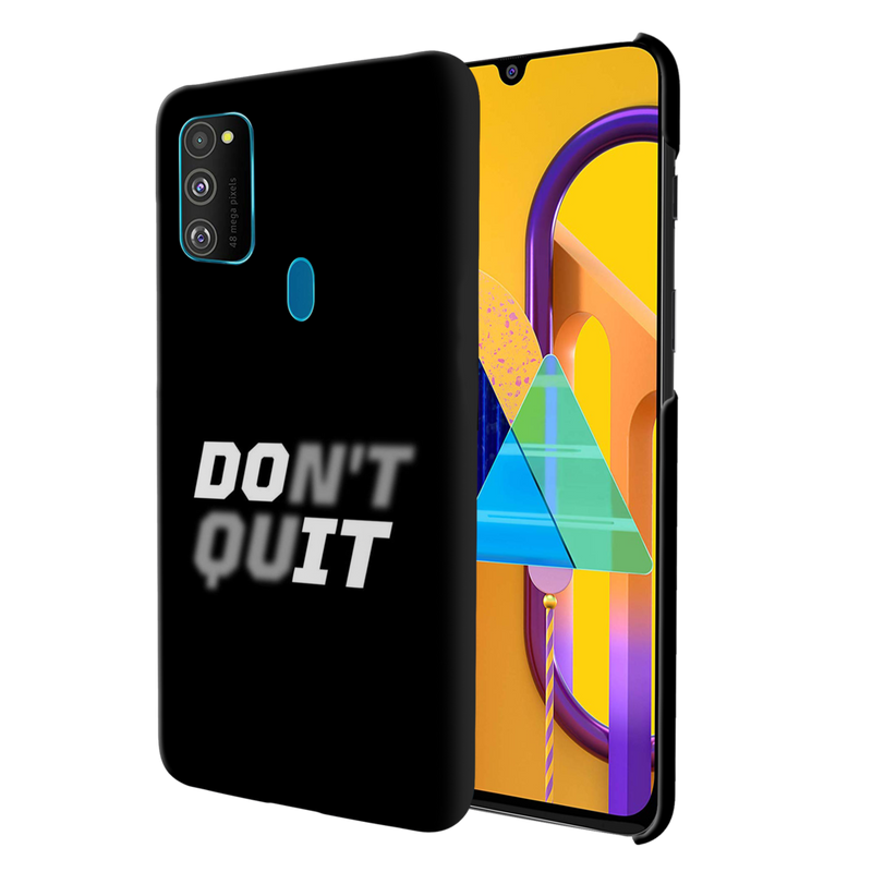 Don't quit Printed Slim Cases and Cover for Galaxy M30S