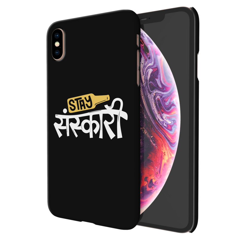 Stay Sanskari Printed Slim Cases and Cover for iPhone XS Max