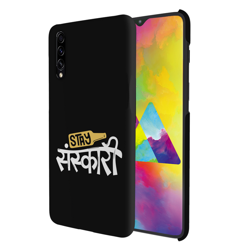 Stay Sanskari Printed Slim Cases and Cover for Galaxy A30S