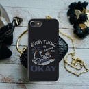 Everyting is okay Printed Slim Cases and Cover for iPhone 7