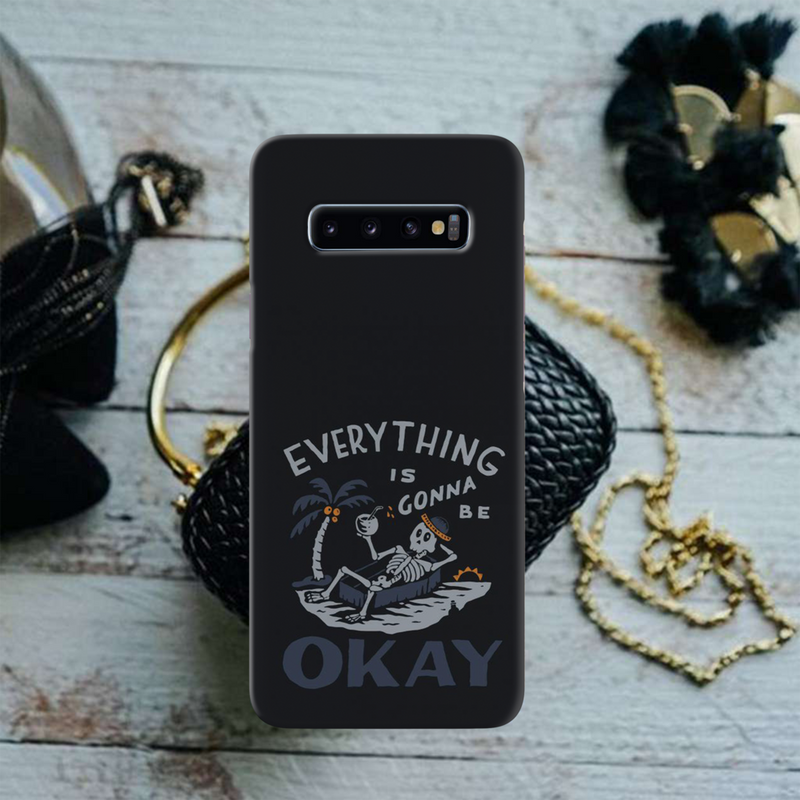 Everyting is okay Printed Slim Cases and Cover for Galaxy S10