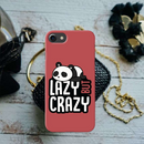 Lazy but crazy Printed Slim Cases and Cover for iPhone 7