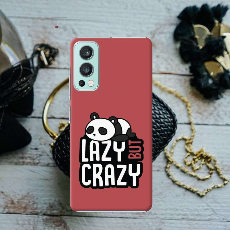 Lazy but crazy Printed Slim Cases and Cover for OnePlus Nord 2