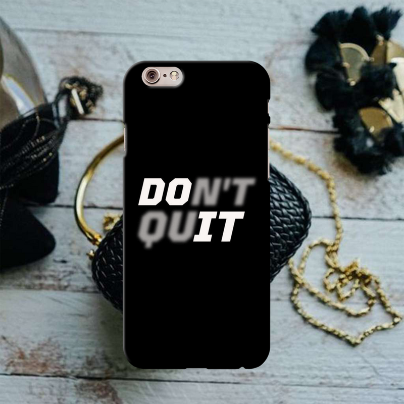 Don't quit Printed Slim Cases and Cover for iPhone 6