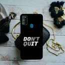 Don't quit Printed Slim Cases and Cover for Galaxy M30S