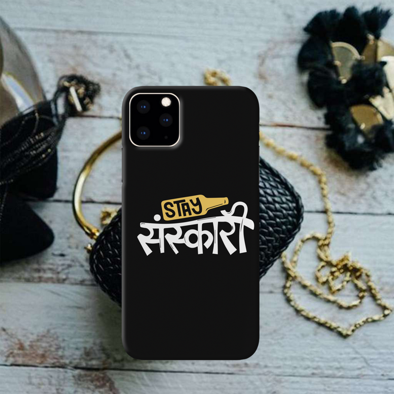 Stay Sanskari Printed Slim Cases and Cover for iPhone 11 Pro Max