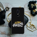 Stay Sanskari Printed Slim Cases and Cover for OnePlus 6