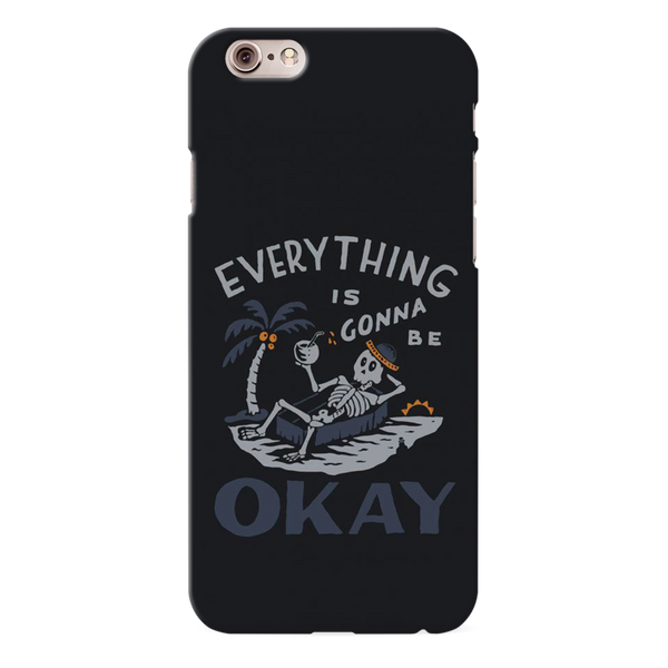 Everyting is okay Printed Slim Cases and Cover for iPhone 6