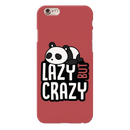 Lazy but crazy Printed Slim Cases and Cover for iPhone 6