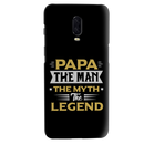 Papa the legend Printed Slim Cases and Cover for OnePlus 6T