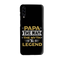 Papa the legend Printed Slim Cases and Cover for Galaxy A50