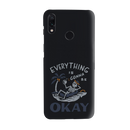 Everyting is okay Printed Slim Cases and Cover for Redmi Note 7 Pro