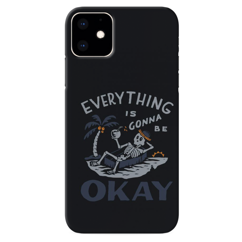 Everyting is okay Printed Slim Cases and Cover for iPhone 11