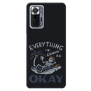 Everyting is okay Printed Slim Cases and Cover for Redmi Note 10 Pro Max