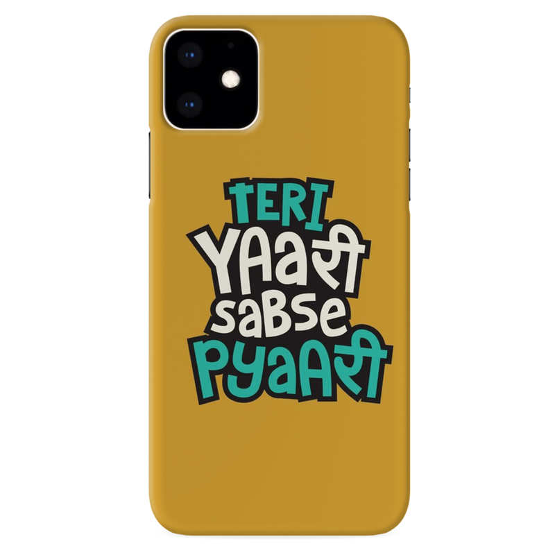 Teri Yari sabse pyari Printed Slim Cases and Cover for iPhone 11