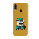 Teri Yari sabse pyari Printed Slim Cases and Cover for Redmi Note 7 Pro