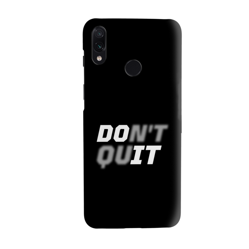 Don't quit Printed Slim Cases and Cover for Redmi Note 7 Pro