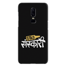 Stay Sanskari Printed Slim Cases and Cover for OnePlus 6