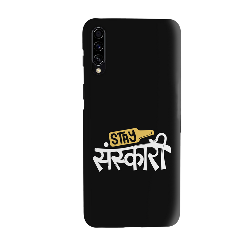 Stay Sanskari Printed Slim Cases and Cover for Galaxy A30S