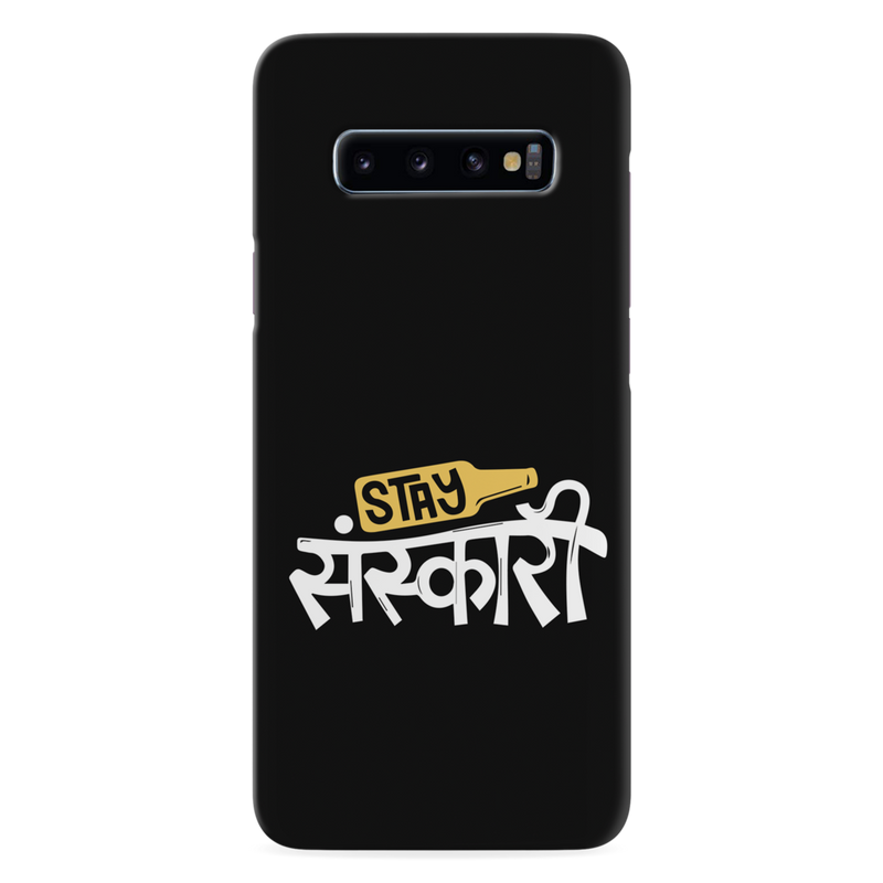 Stay Sanskari Printed Slim Cases and Cover for Galaxy S10