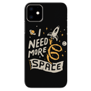 I need more space Printed Slim iPhone 11 Cover | Dazzelz