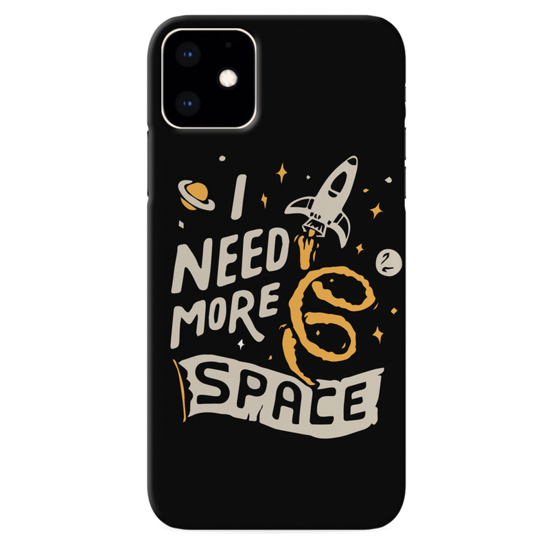 I need more space Printed Slim iPhone 11 Cover | Dazzelz