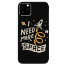 I need more space Printed Slim Cases and Cover for iPhone 11 Pro Max