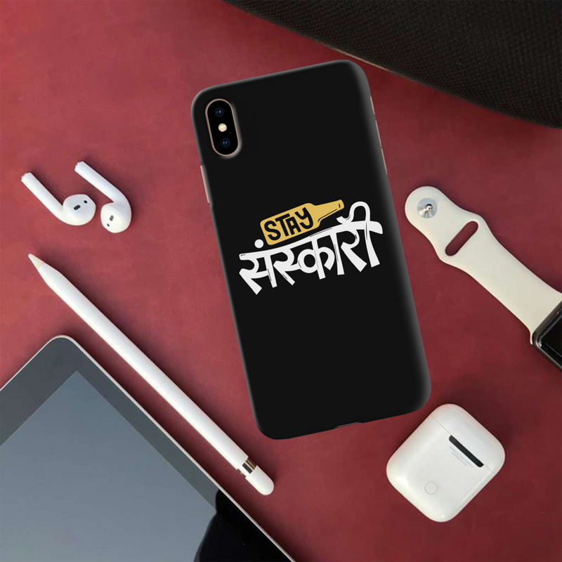 Stay Sanskari Printed Slim Cases and Cover for iPhone XS Max