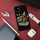 I need more space Printed Slim iPhone 11 Cover | Dazzelz