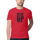 Never Give Up Printed Round Neck Men Tshirts