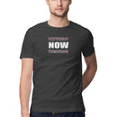 Yesterday Now Tomorrow Printed Round Neck Men Tshirts