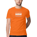 Yesterday Now Tomorrow Printed Round Neck Men Tshirts