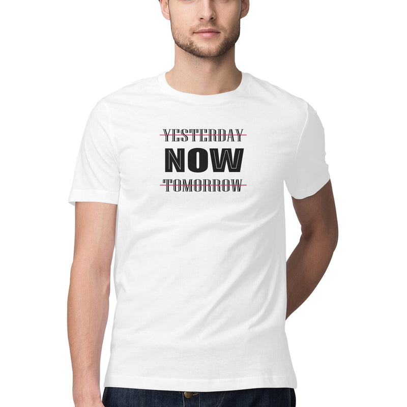 Yesterday Now Tomorrow Printed Round Neck Men Tshirts